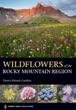 Wildflowers of the Rocky Mountain Region.