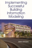 Erika Epstein - Implementing Building Information Modeling.