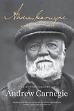 Andrew Carnegie - The Autobiography of Andrew Carnegie.