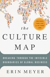 Erin Meyer - The Culture Map - Decoding How People Think and Get Things Done in a Global World.