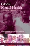 Brandon A. Kohrt et Emily Mendenhall - Global Mental Health - Anthropological Perspectives.
