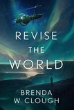  Brenda W. Clough - Revise the World.