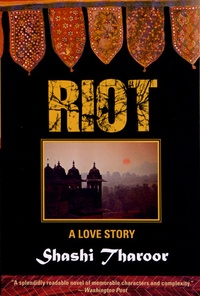 Shashi Tharoor - Riot - A Love Story.