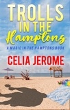  Celia Jerome - Trolls in the Hamptons - The Willow Tate Series, #1.