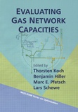 Thorsten Koch et Benjamin Hiller - Evaluating Gas Network Capacities.