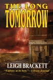  Leigh Brackett - The Long Tomorrow.