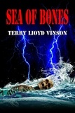  Terry Lloyd Vinson - Sea of Bones.
