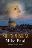  Mike Paull - She's Missing - Missing Series, #2.
