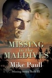  Mike Paull - Missing in the Maldives - Missing Series, #3.