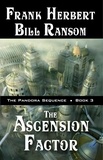  Frank Herbert et  Bill Ransom - The Ascension Factor - Pandora Sequence, #3.