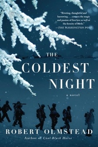 Robert Olmstead - The Coldest Night.