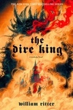 William Ritter - The Dire King - A Jackaby Novel.