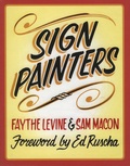 Faythe Levine et Sam Macon - Sign Painters.
