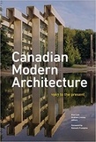 Kenneth Frampton - Canadian modern: A fifty year retrospective, from 1967 to the present.