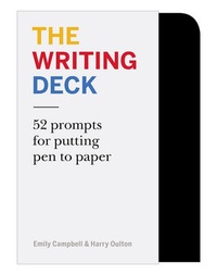 Emily Campbell - The writing deck - 52 prompts for putting pen to paper.