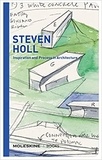 Steven Holl - Inspiration and Process in Architecture.