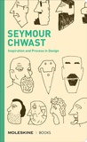 Steven Heller - Seymour Chwast - Inspiration and Process in Design.
