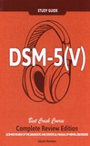 Aliyah Romero - DSM-5 (V) Audio Study Guide Complete Review Edition! Best Overview! - Ultimate Review of the Diagnostic and Statistical Manual of Mental Disorders!.