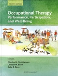 Charles H. Christiansen et Carolyn M. Baum - Occupational Therapy - Performance, Participation, and Well-Being.