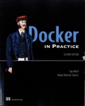 Ian Miell et Aidan Hobson Sayers - Docker in practice.