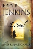 Jerry B. Jenkins - I, Saul.