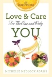 Michelle Medlock Adams - Love and Care for the One and Only You - 52 Inspirations.