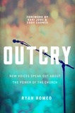 Ryan Romeo - OUTCRY - New Voices Speak Out about the Power of the Church.