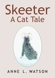  Anne L. Watson - Skeeter: A Cat Tale.