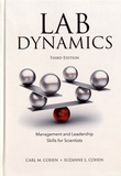Carl M. Cohen et Suzanne L. Cohen - Lab Dynamics - Management and Leadership Skills for Scientists.