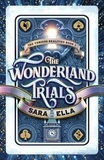 Sara Ella - The Wonderland Trials - The Curious Realities, #1.