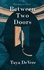  Taya DeVere - Between Two Doors - Borderline, #1.