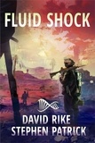  David Rike et  Stephen Patrick - Fluid Shock - The Holocaust Engine, #2.