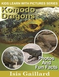  Isis Gaillard - Komodo Dragons Photos and Fun Facts for Kids - Kids Learn With Pictures, #54.
