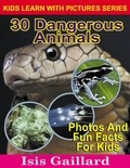  Isis Gaillard - 30 Dangerous Animals Photos and Fun Facts for Kids - Kids Learn With Pictures, #115.