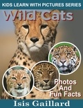  Isis Gaillard - Wild Cats Photos and Fun Facts for Kids - Kids Learn With Pictures, #127.