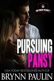 Brynn Paulin - Pursuing Pansy - Bolthouse Security, #1.