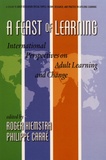 Roger Hiemstra et Philippe Carré - A Feast of Learning - International Perspectives on Adult Learning and Change.