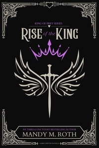  Mandy M. Roth - Rise of the King - King of Prey, #4.
