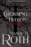  Mandy M. Roth - Crossing Hudson - The Guardians, #2.