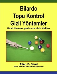  Allan P. Sand - Bilardo Topu Kontrol Gizli Yöntemler - Basit Hassas pozisyon elde Yolları.