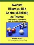  Allan P. Sand - Avansat Biliard cu Bile Controlul Abilităţi de Testare - Confirmarea capacitatea reală de jucători dedicate.