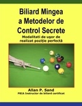  Allan P. Sand - Biliard Mingea a Metodelor de Control Secrete - Modalitati de uşor de realizat poziţie perfectă.