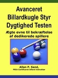  Allan P. Sand - Avanceret Billardkugle Styr Dygtighed Testen - Ægte evne til bekræftelse af dedikerede spillere.