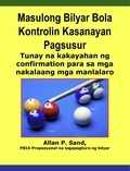  Allan P. Sand - Masulong Bilyar Bola Kontrolin Kasanayan Pagsusur - Tunay na kakayahan ng confirmation para sa mga nakalaang mga manlalaro.