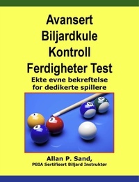  Allan P. Sand - Avansert Biljardkule Kontroll Ferdigheter Test - Ekte evne bekreftelse for dedikerte spillere.