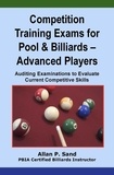  Allan P. Sand - Competition Training Exams for Pool &amp; Billiards – Advanced Players.