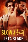  Leta Blake - Slow Heat - Heat of Love, #1.