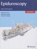 Daniel H. Kim et Salahadin Abdi - Epiduroscopy - Atlas of Procedures.