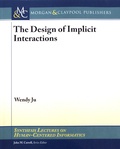 Wendy Ju - The Design of Implicit Interactions.