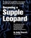 Kelly Starrett et Glen Cordoza - Becoming a Supple Leopard - The Ultimate Guide to Resolving Pain, Preventing Injury, and Optimizing Athletic Performance.